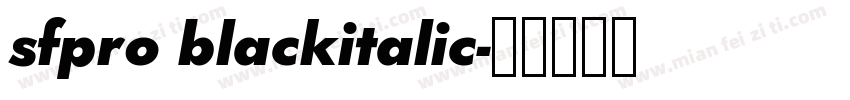 sfpro blackitalic字体转换